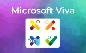 Was ist Microsoft Viva? Definition, Nutzen und Vorteile