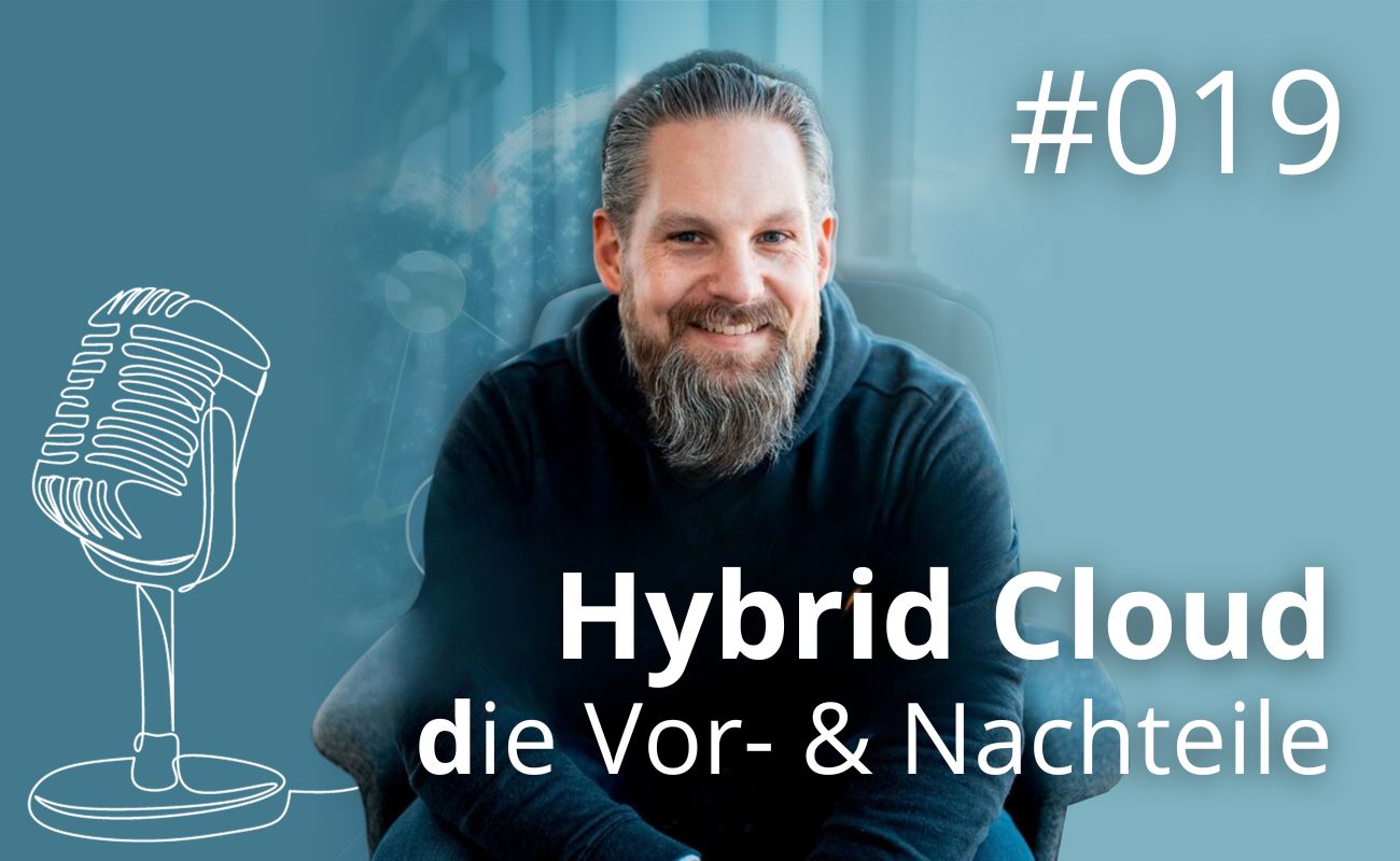 Cloud Legacy Podcast - Vor- und Nachteile einer Hybrid Cloud Strategie